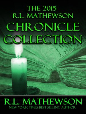 The 2015 R.L. Mathewson Chronicles Collection - ebook
